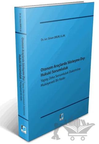 Otonom Araçlarda Sözleşme Dışı Hukuki Sorumluluk