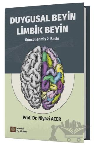 Duygusal Beyin Limbik Beyin
