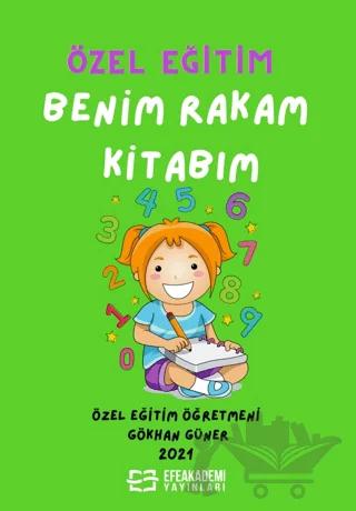Benim Rakam Kitabım – Gökhan Güner – Efe Akademi Yayınları kitap kapağı