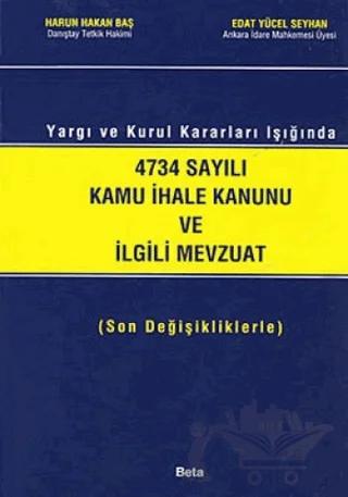 4734 Sayılı Kamu İhale Kanunu ve İlgili Mevzuat