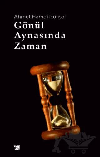 Gönül Aynasında Zaman