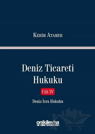Deniz Ticareti Hukuku Cilt 4 - Deniz İcra Hukuku