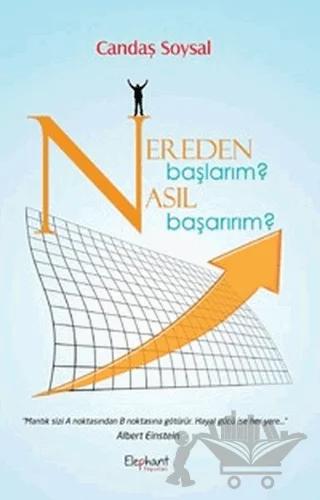 Nereden Başlarım? Nasıl Başarırım?
