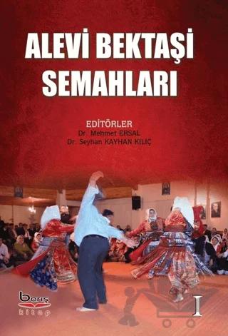 Alevi Bektaşı Semahları Cilt 1