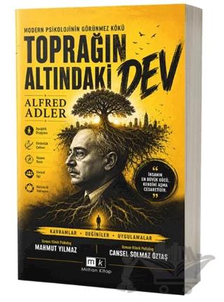 Modern Psikolojinin Görünmez Kökü Toprağın Altındaki Dev Alfred Adler