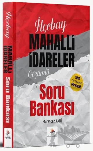 2022 Kaymakamlık İlçebay Mahalli İdareler Çözümlü Soru Bankası