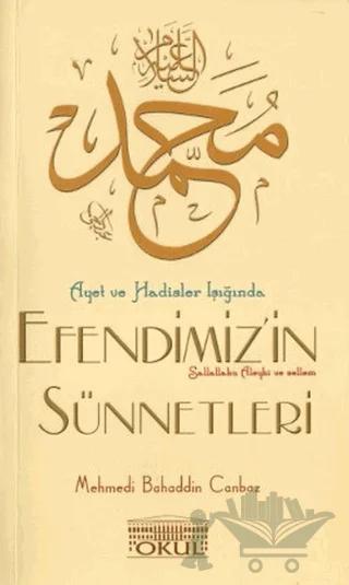 Ayet ve Hadisler Işığında Efendimizin Sünnetleri