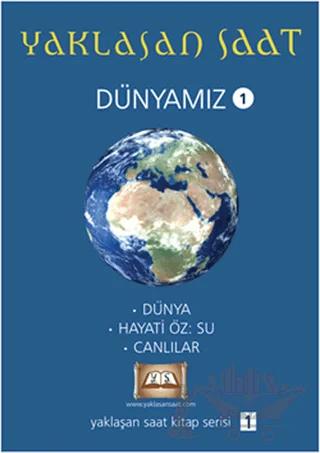 Yaklaşan Saat - Dünyamız 1