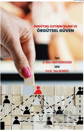Örgütsel İletişim İklimi ve Örgütsel Güven
