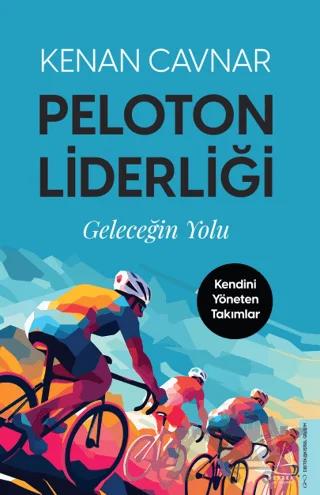 Peloton Liderliği – Kenan Cavnar – Destek Yayınları kitap kapağı