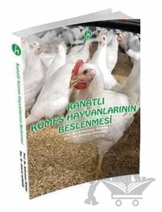 Kanatlı Kümes Hayvanlarının Beslenmesi