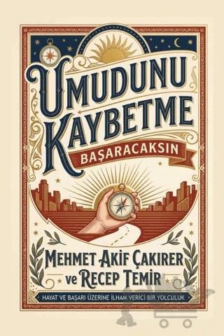 Umudunu Kaybetme Başaracaksın