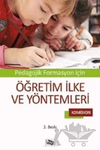 Pedagojik Formasyon İçin Öğretim İlke ve Yöntemleri