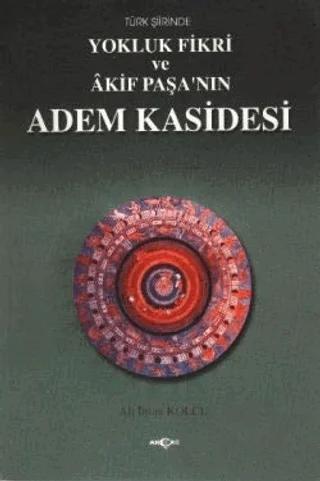 Türk Şiirinde Yokluk Fikri ve Akif Paşa’nın Adem Kasidesi