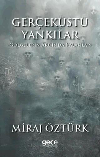 Gerçek Üstü Yankılar 2 - Gölgelerin Ardında Kalanlar