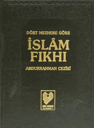 Dört Mezhebe Göre İslam Fıkhı 1. Cilt (1. Hamur)