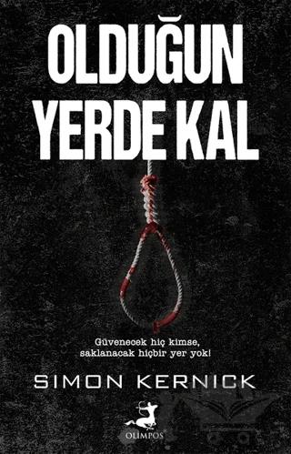 Olduğun Yerde Kal
