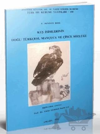 Kuş İsimlerinin Doğu Türkçesi, Mançuca ve Çince Sözlüğü