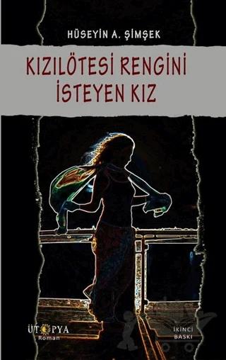 Kızılötesi Rengini İsteyen Kız