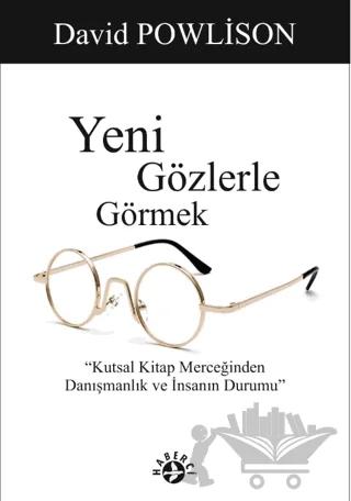 Yeni Gözlerle Görmek