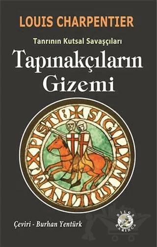 Tapınakçıların Gizemi - Tanrının Kutsal Savaşçıları