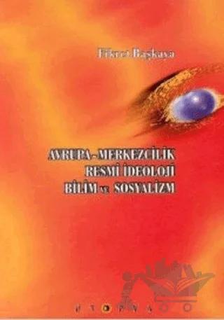 Avrupa-Merkezcilik Resmi İdeoloji Bilim ve Sosyalizm