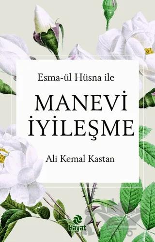 Esma-ül Hüsna ile Manevi İyileşme
