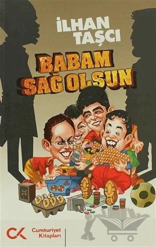 Babam Sağ Olsun