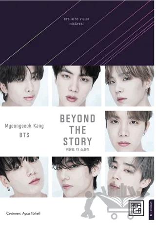 Beyond the Story: BTS'in 10 Yılllık Hikâyesi