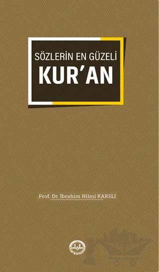 Sözlerin En Güzeli Kuran