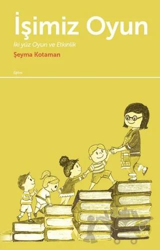İşimiz Oyun