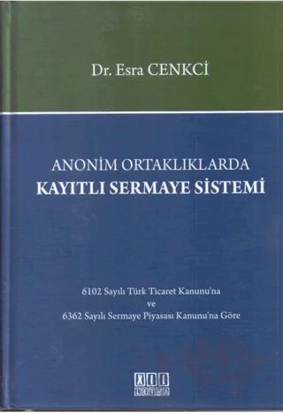Anonim Ortaklıklarda Kayıtlı Sermaye Sistemi