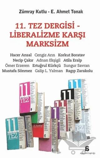 11. Tez Dergisi - Liberalizme Karşı Marksizm