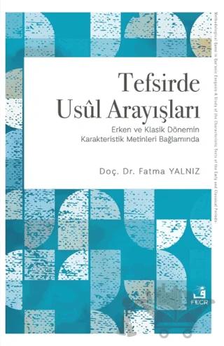 Tefsirde Usul Arayışları