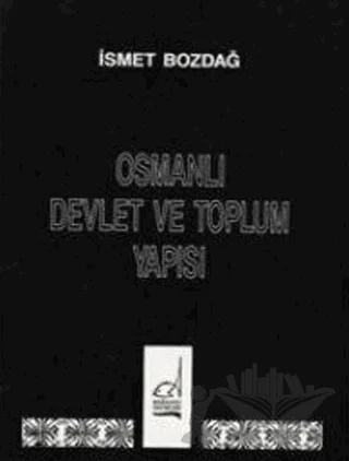 Osmanlı Devlet ve Toplum Yapısı