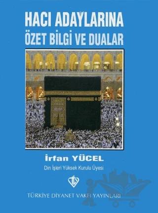 Hacı Adaylarına Özet Bilgi ve Dualar