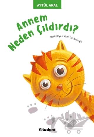 Annem Neden Çıldırdı