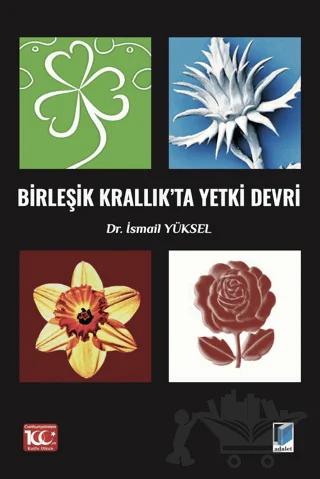 Birleşik Krallıkta Yetki Devri – İsmail Yüksel – Adalet Yayınevi kitap kapağı