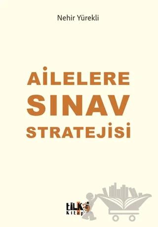 Ailelere Sınav Stratejisi