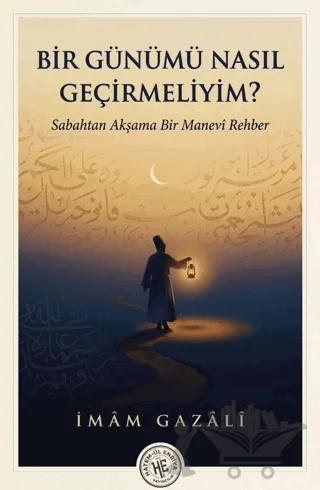Bir Günümü Nasıl Geçirmeliyim?