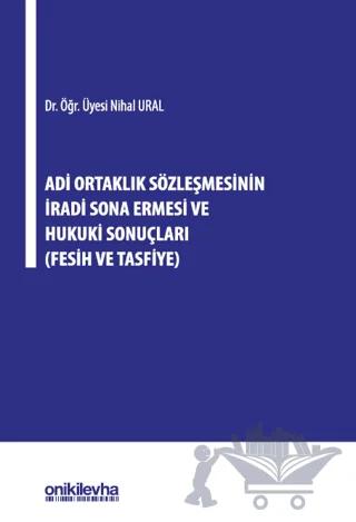 Adi Ortaklık Sözleşmesinin İradi Sona Ermesi ve Hukuki Sonuçları