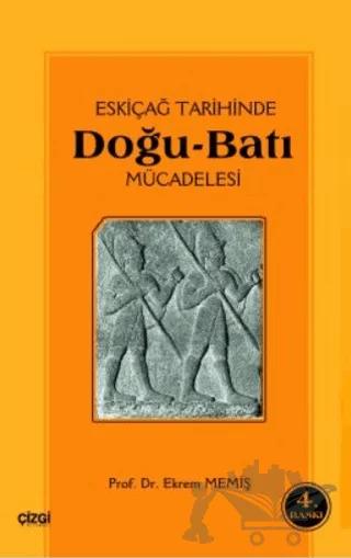 Eski Çağ Tarihinde Doğu-Batı Mücadelesi