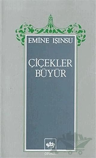 Çiçekler Büyür