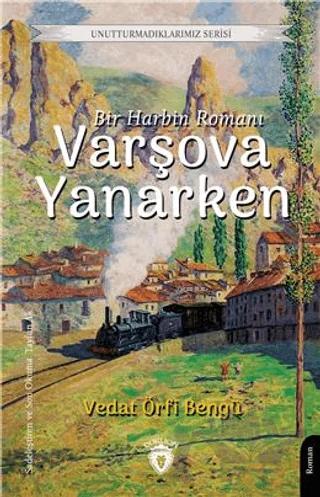 Varşova Yanarken - Unutturmadıklarımız Serisi