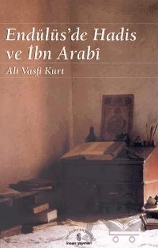 Endülüs’de Hadis ve İbn Arabi