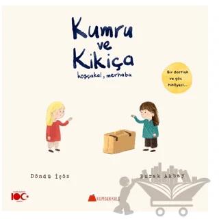 Kumru ve Kikiça - Hoşçakal, Merhaba