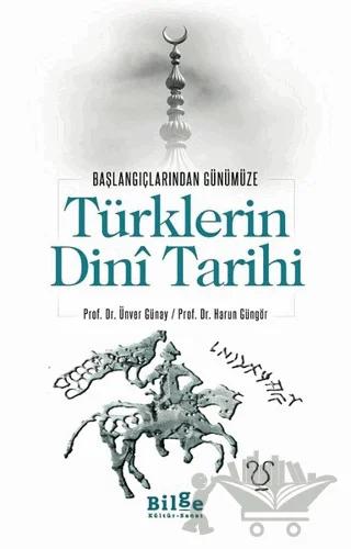 Türklerin Dini Tarihi - Başlangıçlarından Günümüze