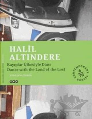 Halil Altındere Kayıplar Ülkesiyle Dans / Dance with the Land of the Lost