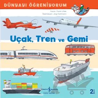 Uçak Tren ve Gemi