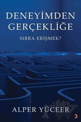 Deneyimden Gerçekliğe